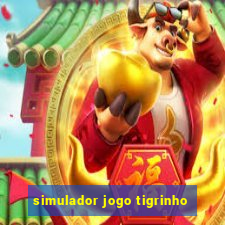 simulador jogo tigrinho